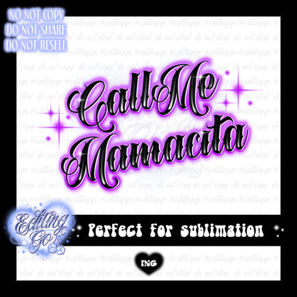 Call Me Mamacita